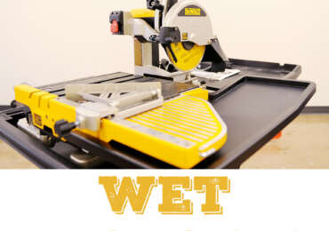 Tips for using a Wet Tile Saw