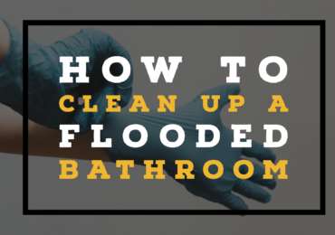 How to clean up a flooded bathroom